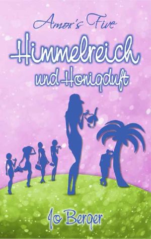 [Amor's Five 01] • Himmelreich und Honigduft